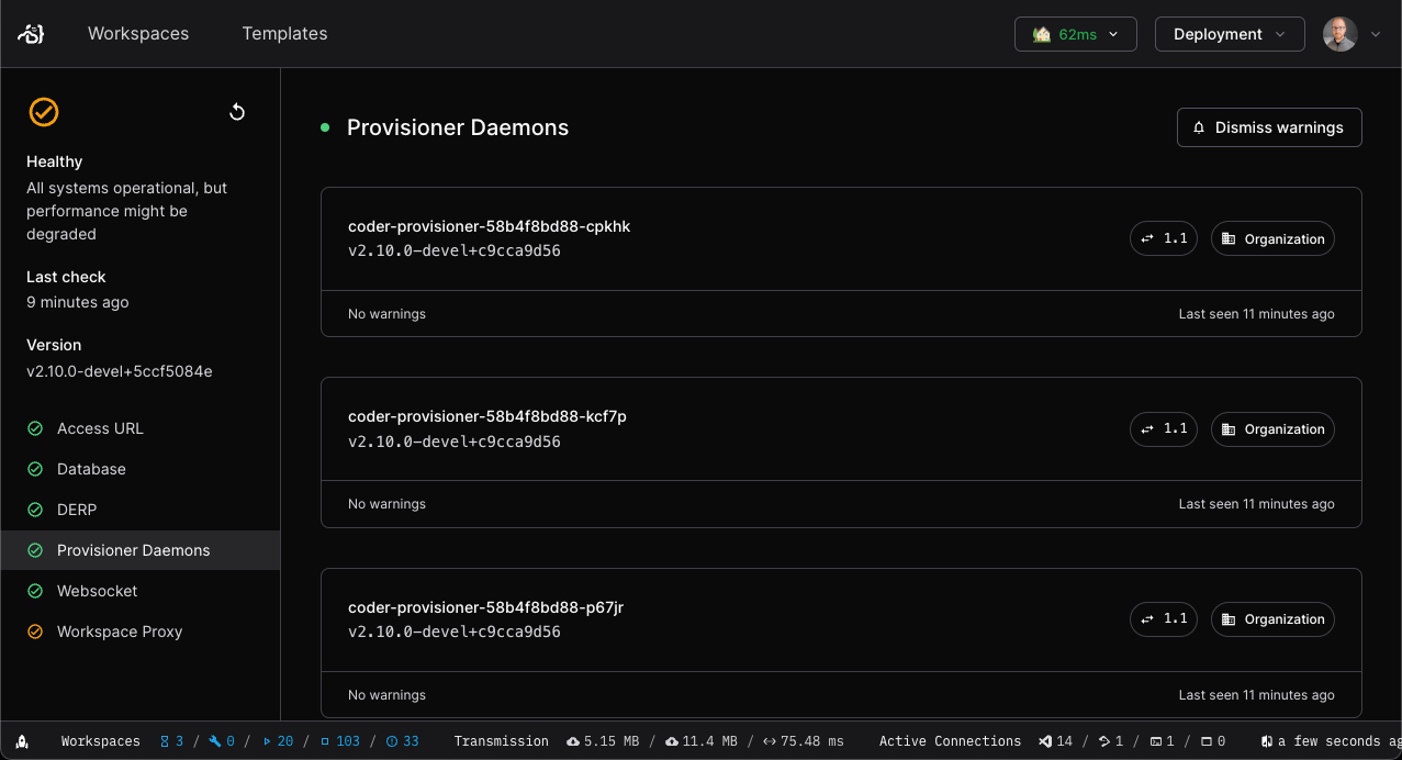 Coder administrators can monitor the health of their Coder deployment, including database latency, active provisioners, and more.