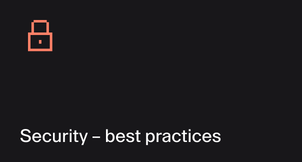 Security – best practices