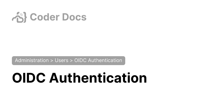 OpenID Connect (OIDC) Setup Guide | Coder Docs