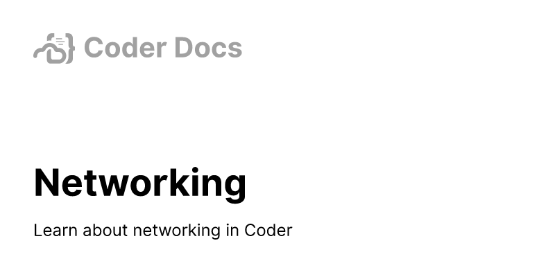 Networking - Coder Docs