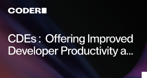 CDEs: Offering Improved Developer Productivity and Experience