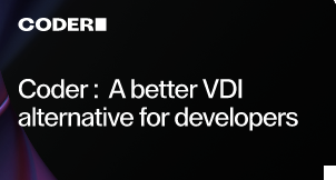 Coder: A better VDI alternative for developers