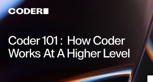 Coder 101: How Coder Works At A Higher Level