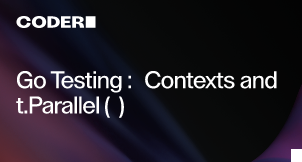Go Testing: Contexts and t.Parallel()