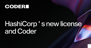 HashiCorp's new license and Coder
