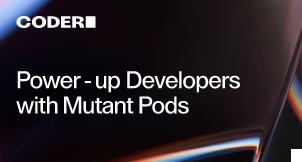 Power-up Developers with Mutant Pods